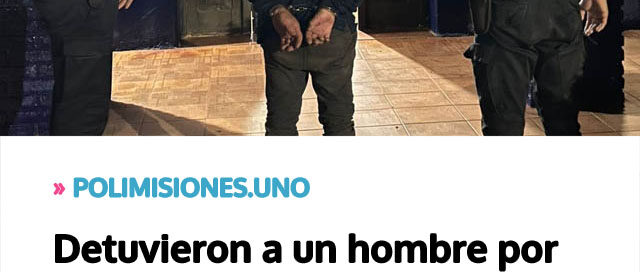 Detuvieron a un hombre por amenazar a su pareja con un machete en Gobernador López